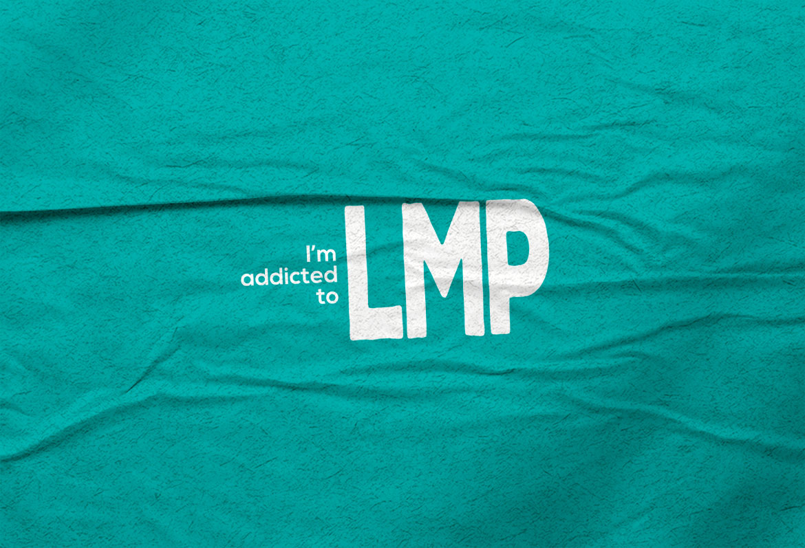 Addicted to LMP